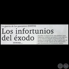 LA GUERRA DE LOS GUARANES (XXXVII) - Los infortunios del xodo - Domingo, 11 de Marzo de 2018